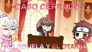 °•CASO CERRADO•°  La Abuela Y El Otaku  Capítulo 1  Gacha Club