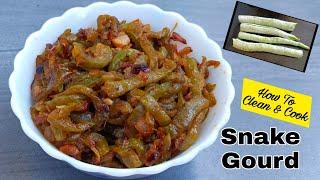 Snake Gourd Recipe  Easy Snake Gourd Recipe  Potlakaya Curry  How To Clean And Cut Snake Gourd