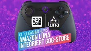 Cloud-Gaming News Amazon Luna & GOG-Integration endlich da Diese 43 Spiele sind neu