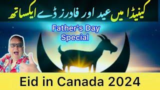 Eid ul Adha  in Canada  Eid ul Adha  Happy Fathers Day