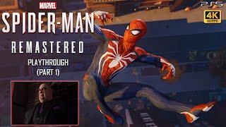 Marvels Spider-Man Remastered - Playthrough Part 1 PS5 4K60 FPS