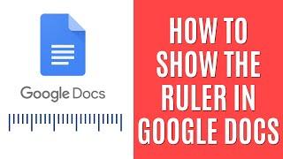 How to Show Ruler in Google Docs