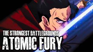 Atomic Fury Atomic Samurai ULT THE STRONGEST BATTLEGROUNDS OST