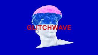 Glitchwave - Experimental Electronic Beats & Breaks Playlist