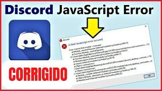  Erro de JavaScript do Discord Windows 10  Ocorreu um erro fatal de JavaScript Como Corrigir