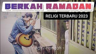 BERKAH RAMADAN - Adhy Hamzah  Official MV  @channel_musik