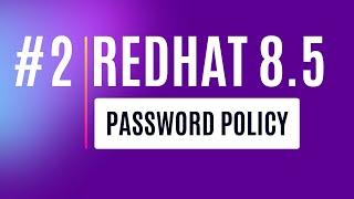 RedHat #2 - Rocky Linux Password Policy