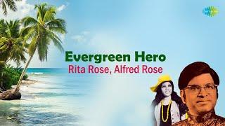 Evergreen Hero  Rita Rose  Alfred Rose  Old Goan Songs  Iconic Alfred Rose Songs Konkani Songs