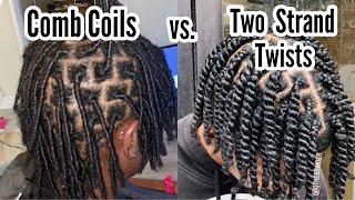 Comb Coils vs. Two Strand Twists How Should You Start Your Locs ?