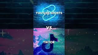 YouTube Shorts VS TikTok  Which one is better?