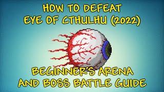 Terraria Beginners Guide - How To Defeat The Eye Of Cthulhu And Arena Setup