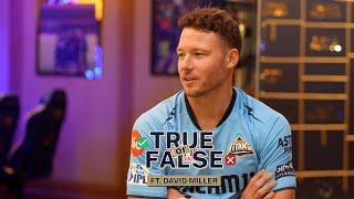 True or False ft. David Miller