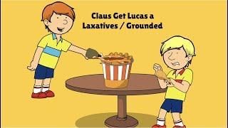 Claus Gives Lucas a Laxative  Grounded