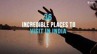 36 Places To Visit In India To See The Most Glorious Side Of Our Country  Tripoto