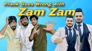 Prank goes wrong with ZAM ZAM  Hammad Maken