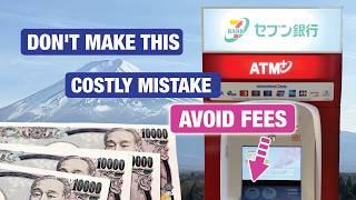 Get Yen at the Best Rate & Avoid ATM Fees in Japan Travel Money Tips