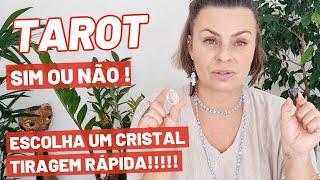 TAROT RESPONDE SIM OU NÃO  RAPIDINHA ESCOLHA UM CRISTAL