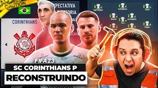 RECONSTRUINDO O CORINTHIANS FIFA 23 Modo Carreira 