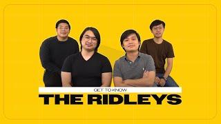 Get To Know The Ridleys