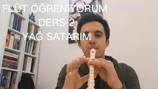 FLÜT ÖĞRENİYORUM DERS-2