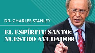 El Espíritu Santo Nuestro Ayudador – Dr. Charles Stanley