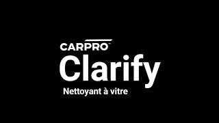 CarPro Clarify