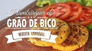 HAMBÚRGUER  DE GRÃO DE BICO SABOROSO { receita vegana }  Mamãe Vida Saudável #107