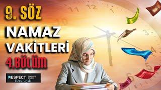 EMİNE EROĞLU İLE NAMAZ VE MİRAÇ 4 - 9. SÖZ NAMAZ VAKİTLERİ