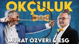 Türk Okçuluğu - Murat Özveri & Emrah Safa Gürkan  101+