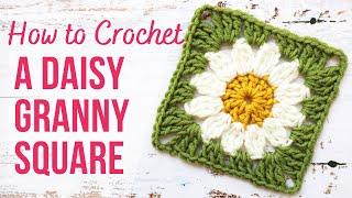 How to Crochet a Daisy Granny Square  Step by Step  US Terms