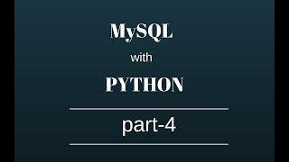 MySql with Python -- PART--4 