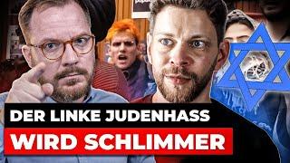 Der Linke Judenhass wird immer schlimmer