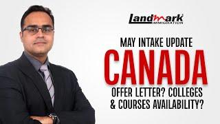 MAY Intake 2023 Ontario Offer Letter BIG News  Big Colleges Still Open  Canada Study Visa updates