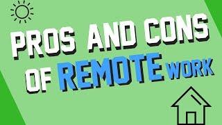 Pros & Cons of Remote Work at Home