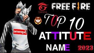 2023 Top 10 Best Attitude Name  Free Fire Attitude Name Style  Garena Free Fire