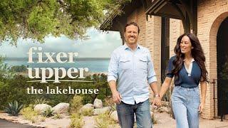 Fixer Upper The Lakehouse - Official Trailer  Magnolia Network