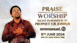 PRAISE & WORSHIP NIGHT IN HONOUR OF PROPHET TB JOSHUA  5TH JUNE 2024  EMMANUEL TV LIVE  #tbjoshua