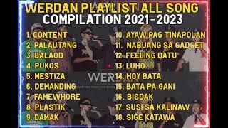 WERDAN PLAYLIST ALL SONGS COMPILATION 2022-2023 PART 1
