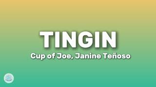 Cup of Joe - Tingin ft. Janine Teñoso Lyrics