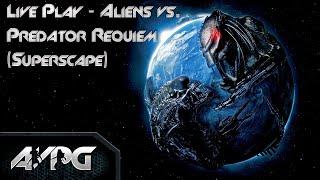 Live Play - Aliens vs. Predator Requiem Superscape