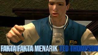 Bully - Fakta Fakta Menarik Ted Thompson