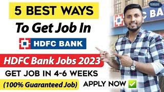 How To Get Job In HDFC Bank  5 Best Ways To Get Job In HDFC Bank  How To Get Job In Bank 2023