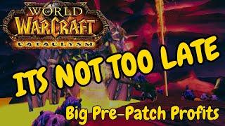 BIG Gold to be made in the Cataclysm Pre-Patch.  Get Ready Now