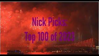 NICK PICKS Top 100 of 2023 Part 1