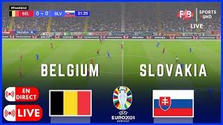BELGIUM VS SLOVAKIA  EN DIRECT  LIVE  UEFA EURO 2024  SIMULATION ET  LIVE SCORE #uefa #euro