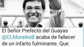 Muere prefecto del Guayas Carlos Luis Morales