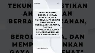 Ikuti mimpimu bekerja keras berlatih dan tekunlah. Pastikan Anda makan berbagai makanan