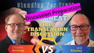 Episode 7 KJV Only Discussion With Will Kinney Debate Prep