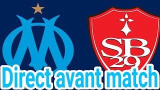 AVANT MATCH OM  BREST