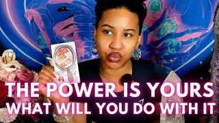 The Power is Yours. What will you do with it?